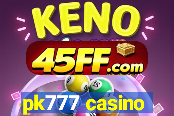 pk777 casino